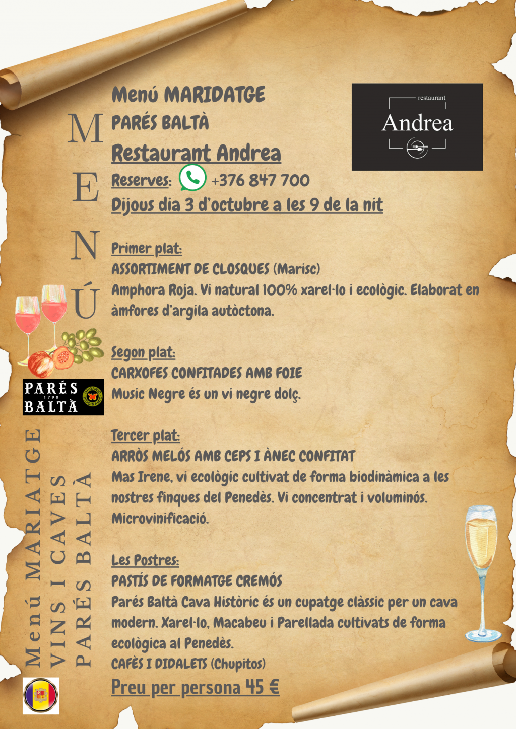 Menú MARIDATGE PARÉS BALTÀ Restaurant Andrea Reserves: +376 847 700 +376 649 008 dijous dia 3 d’octubre a les 9 de la nit.
<p srcset=