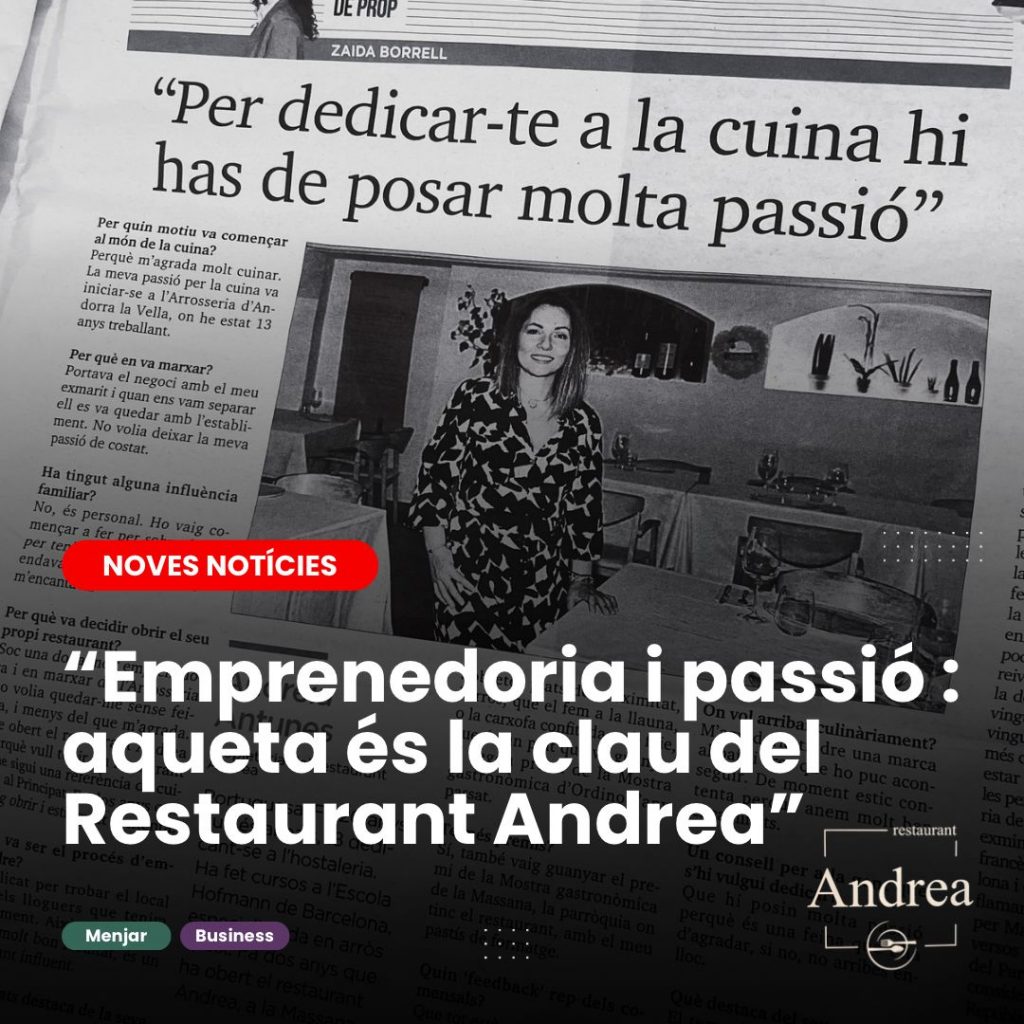 Entrevista al Diari d'Andorra a l'Andreia propietària del Restaurant Andrea a La Massana.