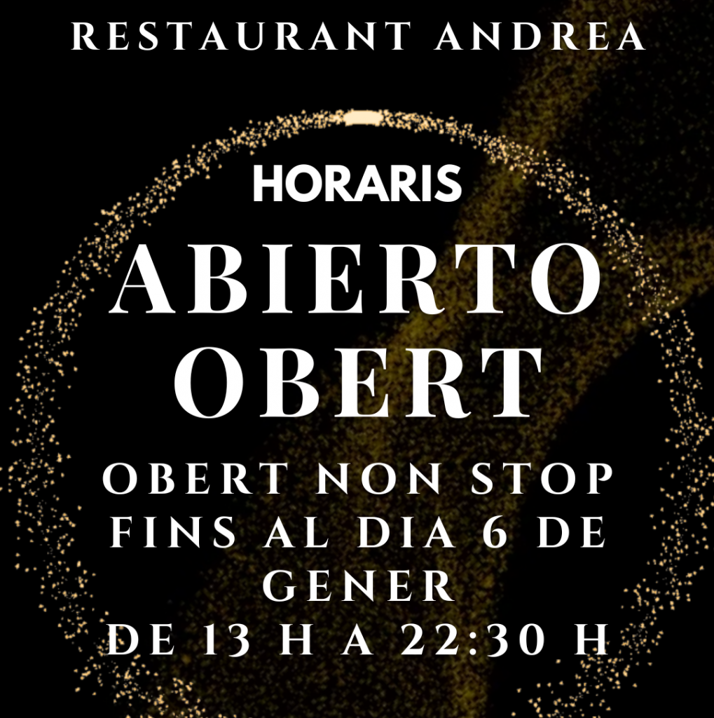 🕒🍽️ Horari Non-Stop al Restaurant Andrea fins al 6 de gener del 2025! 🎉✨
