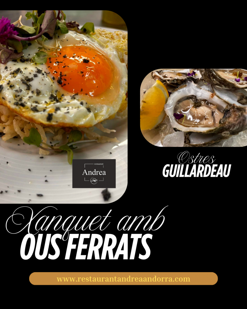 Àpat especial al Restaurant Andrea – Ous ferrats amb xanguet i ostres Gillardeau!